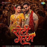 Roti Garam (Khesari Lal Yadav, Shilpi Raj)