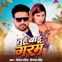 Tuhu Badu Garam (Ritesh Pandey)