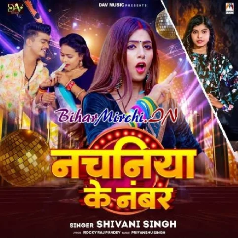 Nachaniya Ke Number (Shivani Singh) 2024 Mp3 Song