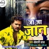 Ab Ja Ja Jaan Bhula Jaiha